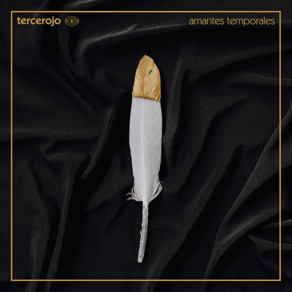 Escucha “Amantes Temporales”, el nuevo sencillo de Tercerojo sesion tocando portada pagina