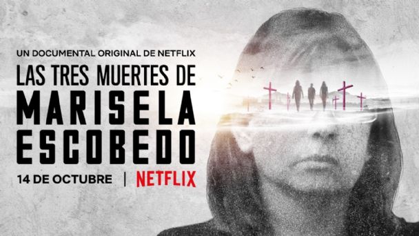 Las tres muertes de Marisela Escobedo' el documental que provocó ira y  tristeza en redes 