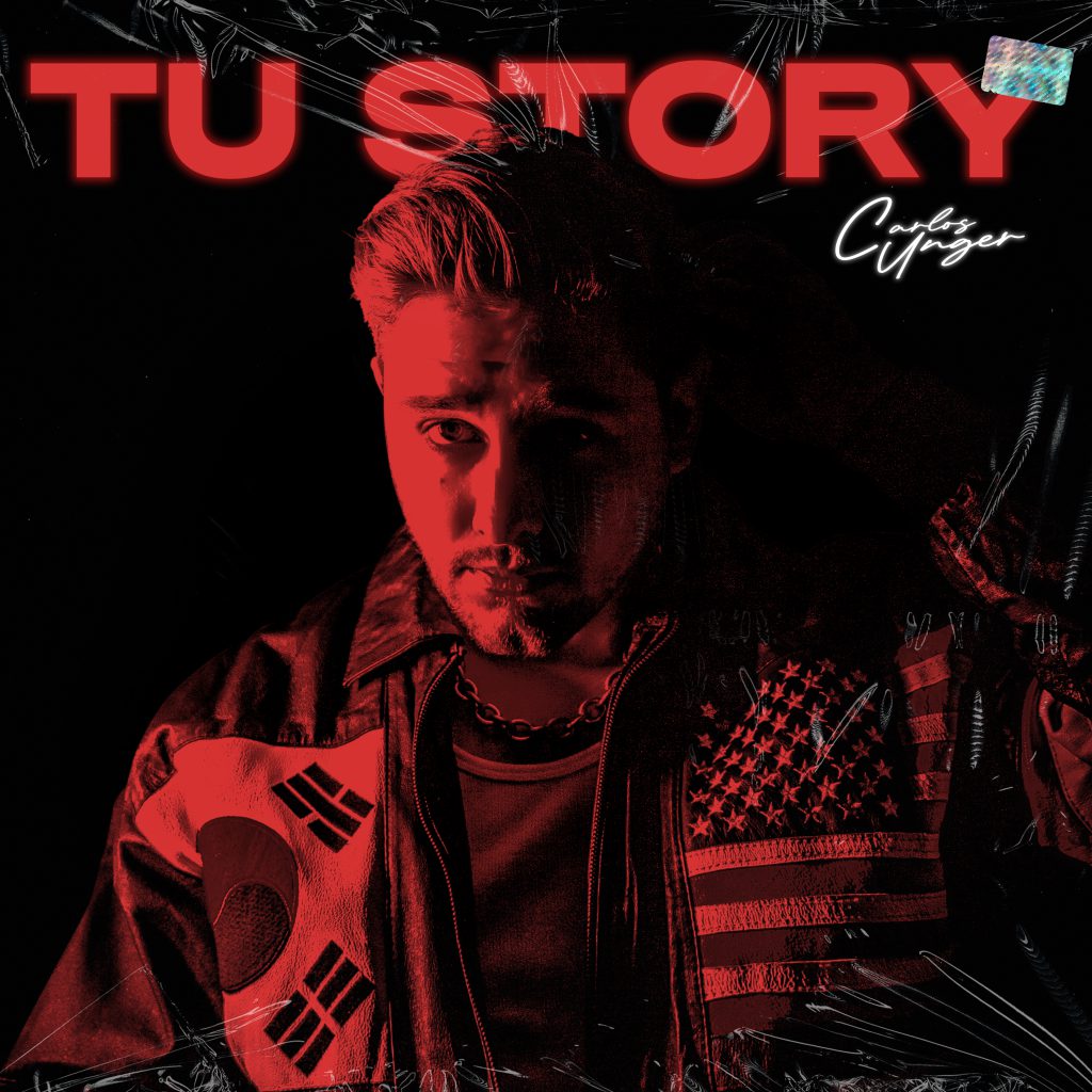 "Tu Story", el nuevo sencillo de Carlos Unger