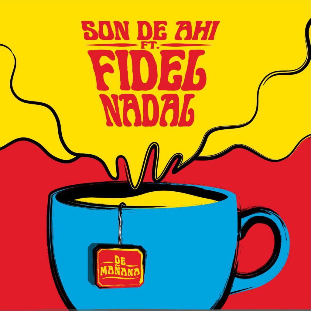 “De mañana”, lo nuevo de Son de Ahí, acompañado por Fidel Nadal