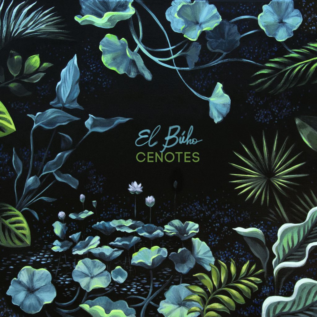 El Búho reinventa su EP Cenotes con una nueva versión Deluxe