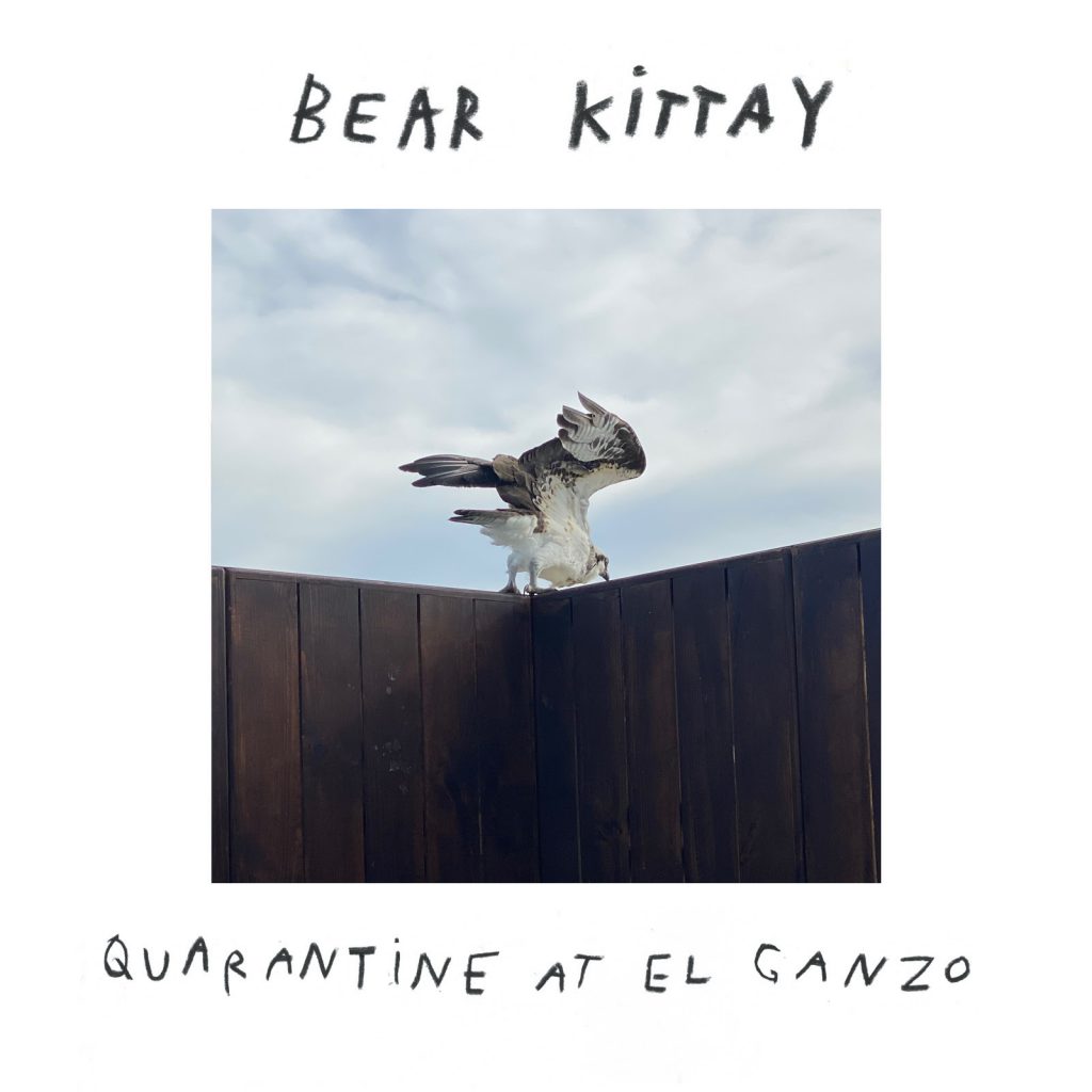 Quarantine at El Ganzo (Vol II), nueva colaboración de Bear Kittay