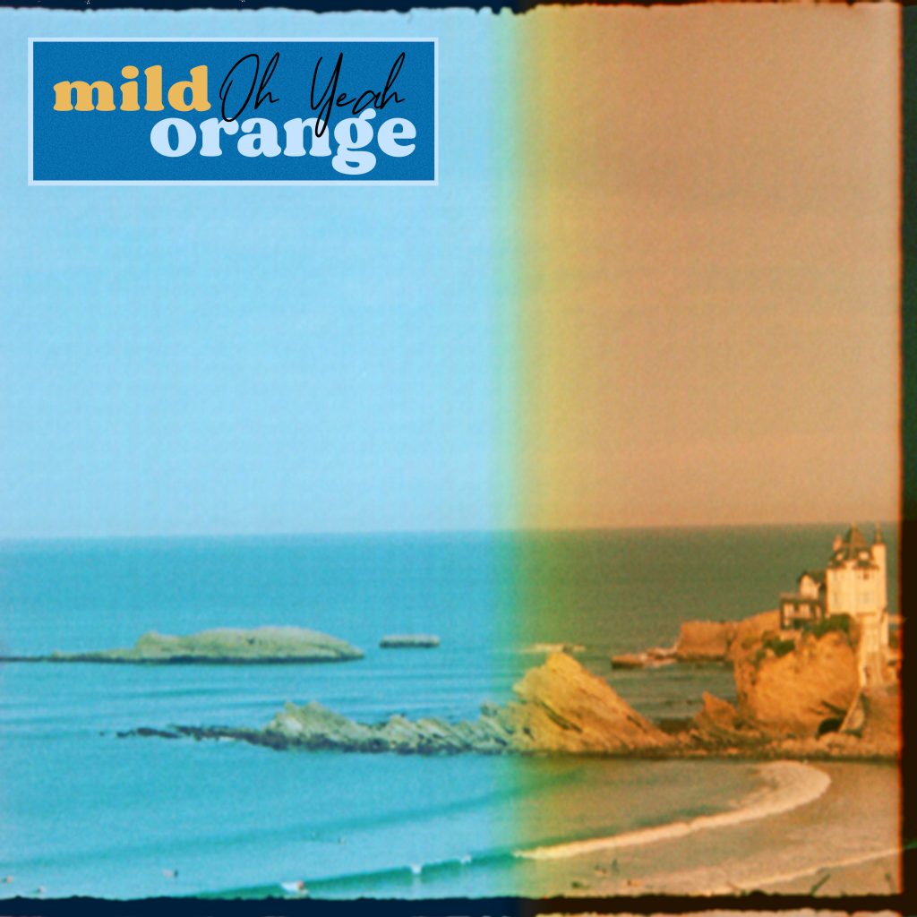 Mild Orange presenta “Oh Yeah”, el nuevo sencillo de su próximo álbum