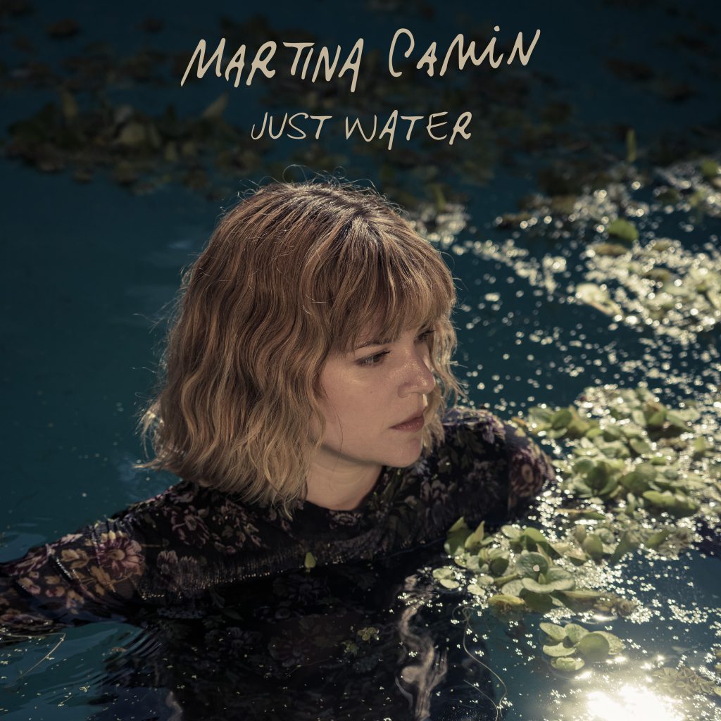 Martina Camin presenta “Just Water”, su álbum debut