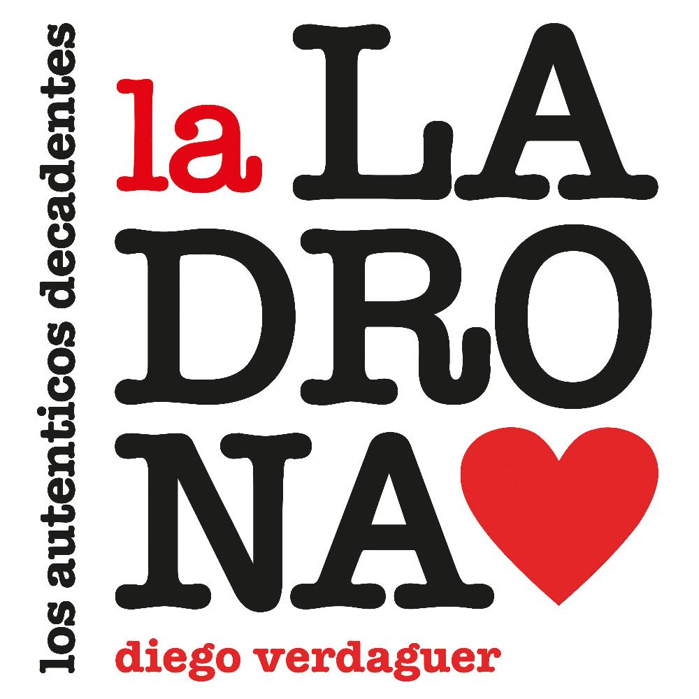 Los Auténticos Decadentes & Diego Verdaguer presentan "La Ladrona"