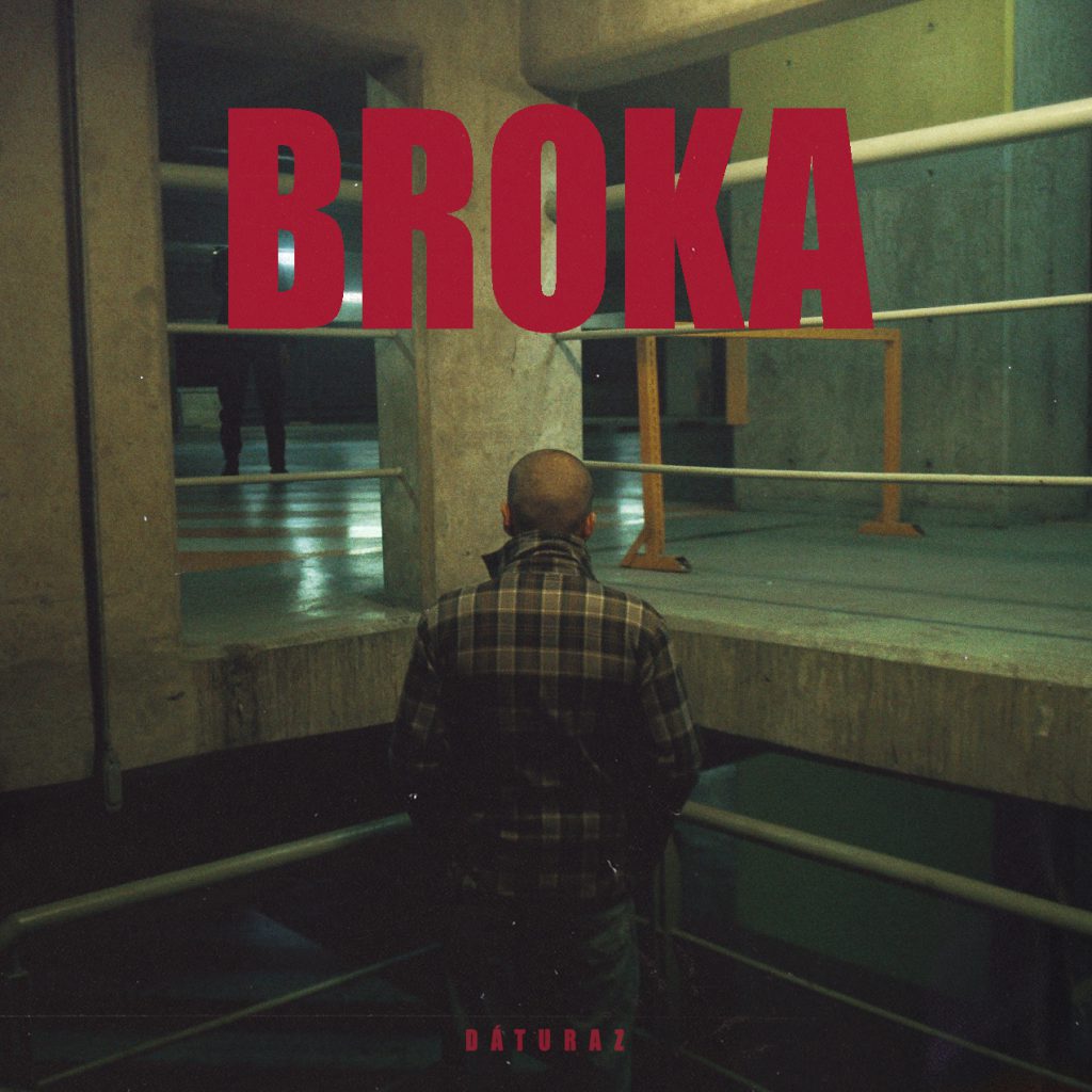 "Broka" primer sencillo que será el álbum debut de Dáturaz