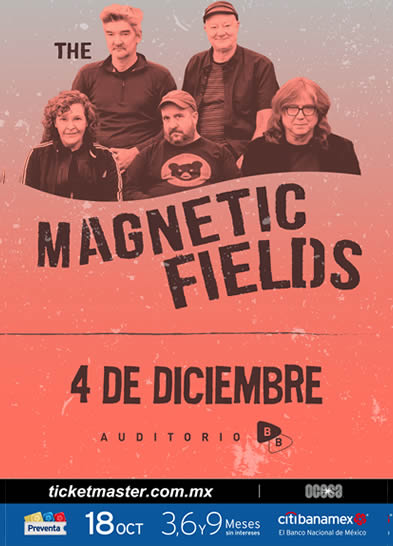 Por primera vez en México: The Magnetic Fields2