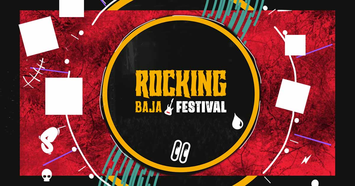 ¡Llega por segundo año Rocking Baja Festival! No Limits!