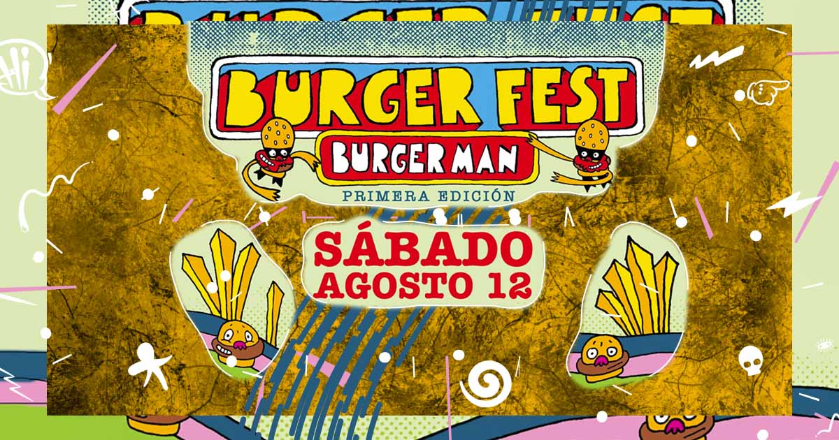 Llega la primera edición del Burger Fest No Limits!