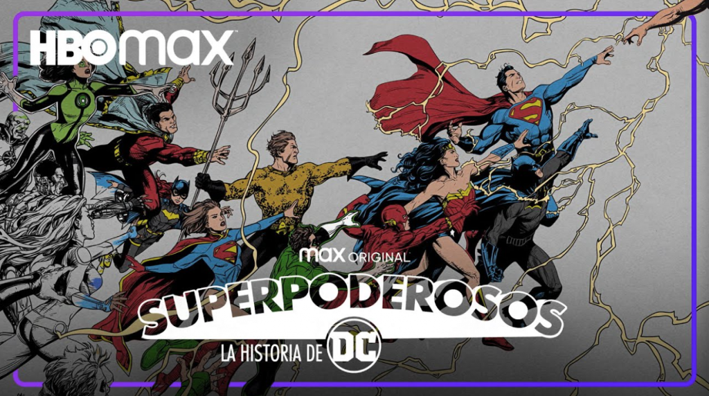 HBO MAX estrena la serie documental "Superpoderosos: La historia de DC"