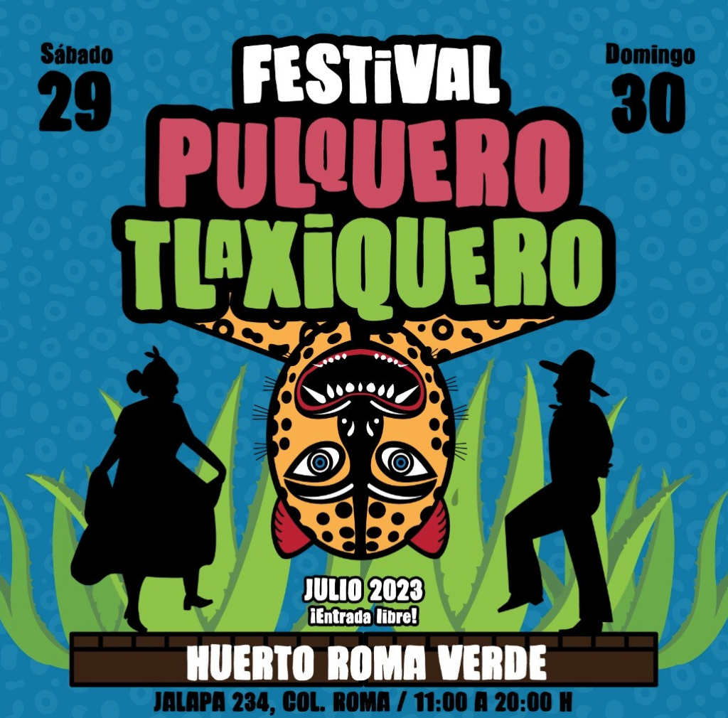 ¡Festival Pulquero Tlaxiquero llega a la CDMX!