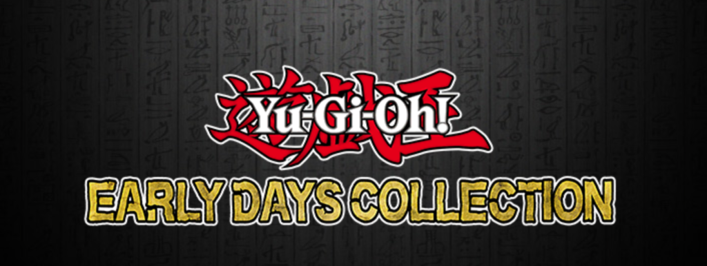 Yu-Gi-Oh! EARLY DAYS COLLECTION